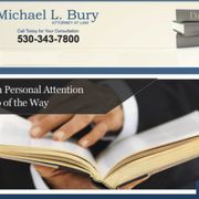 Michael L. Bury, Attorney at Law | Chico, CA