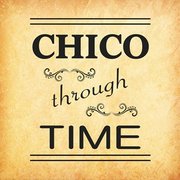 Our Current Exhibit is Chico Through Time, which highlights 12 different aspects of Chico's rich history
