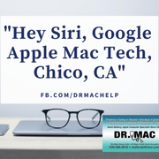 Hey Siri, Google Apple Mac training or help, Chico, California